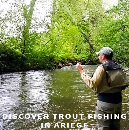 Discover trout fishing in Ariege